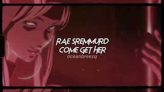 rae sremmurdcome get her sped upreverb [upl. by Dylan229]