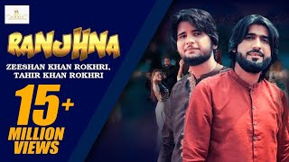 Ranjhna Official Video Zeeshan Rokhri Tahir khan Rokhri Duet Song 2021 Rokhri Production presents [upl. by Patman]