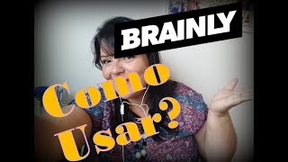 COMO USAR corretamente o BRAINLY [upl. by Oilisab]