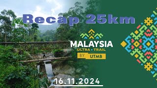 Review Malaysia Ultra Trail by UTMB 2024 Route 25km [upl. by Kasevich]