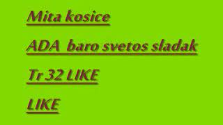 Mita kosice stare romane gila sladak baro svetos Tr 32 [upl. by Ayian]