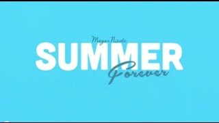 Summer Forever Lyric Video  Megan Nicole Original Song [upl. by Grosz]