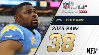 38 Khalil Mack LB Chargers  Top 100 Players of 2023 [upl. by Gerc]