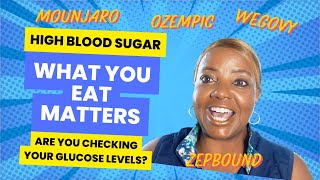 Weight Loss What You EAT Matters on GLP1 Wegovy Zepbound Elevated Blood Glucose Levels [upl. by Ynos620]