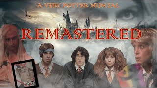 A Very Potter Sequel Remastered [upl. by Eldnek689]