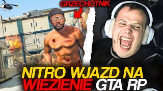 NITRO WJAZD NA WIĘZIENIE  GTA RP [upl. by Myranda930]