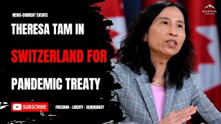 Theresa Tam IN Switzerland For Pandemic Treaty [upl. by Sitrik]