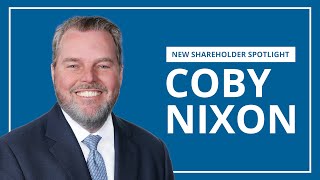 Coby Nixon  New Shareholder Spotlight [upl. by Leahcar]