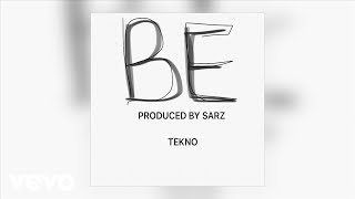 Tekno  BE Official Audio [upl. by Oyek]