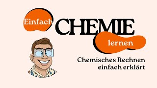 Chemisches Rechnen einfach erklärt [upl. by Zilber882]