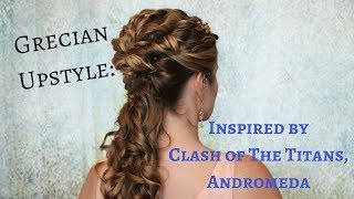 Grecian UpStyle Inspired by Clash Of The Titans Andromeda [upl. by Akiram358]