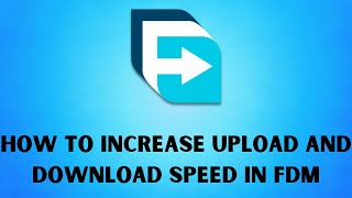 How to Increase download and upload speed in free download managerFDM Limit speed [upl. by Yrakaz]