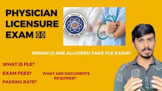 PHYSICIAN LICENSURE EXAM 🇵🇭  ARE INDIAN 🇮🇳 ALLOWED TO TAKE PLE  PHILLIPINES 🇵🇭 [upl. by Holladay]