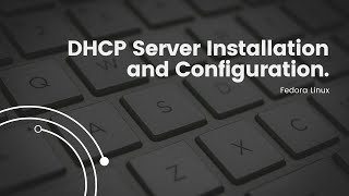 DHCP Server Setup on Fedora Linux [upl. by Morlee]