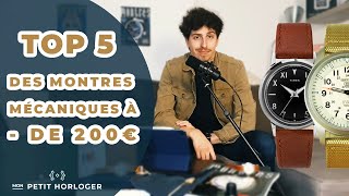 ⏱ 💸 Mon TOP 5 des Montres Mécaniques à  de 200€ [upl. by Zerdna925]