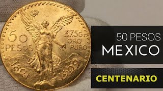 El Centenario de Oro Puro Moneda de 50 Pesos mexicana [upl. by Corrianne]