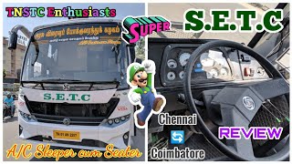 🚍SETC Brandnew AC Seater cum Sleeper🛌💺 Chennai  Coimbatore  Complete Travel Review 🎥 [upl. by Rossen]