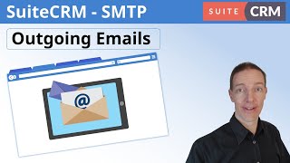 Configuring SMTP Settings in SuiteCRM [upl. by Inanaup]