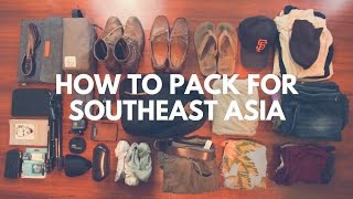 HOW TO PACK FOR A SOUTHEAST ASIA BACKPACKING ADVENTURE  PACKING TIPS [upl. by Haeluj108]