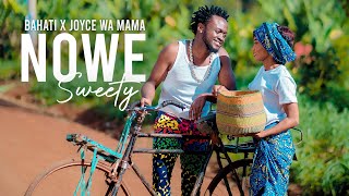 NOWE SWEETY  BAHATI Feat JOYCE WA MAMAA Official Video SKIZA DIAL 812821 [upl. by Einnoc]