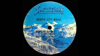 Death City Boyz – Bopsey Twins Snowflake Records 1985 [upl. by Atnuahsal]