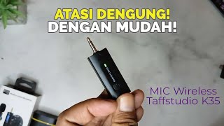 Mengatasi Suara Dengung pada Mic Wireless Jack 35mm TaffStudio [upl. by Odel]