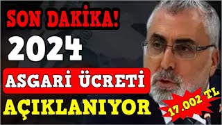 SON DAKİKA 2024 YILI ASGARİ ÜCRET AÇIKLAMASI [upl. by Annoyek]