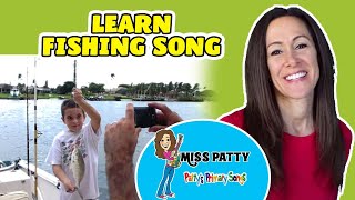 Learn How to Fish Song for Children  A Fishermans Life for Me  Learn Fishing by Patty Shukla [upl. by Gannes]