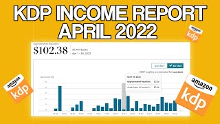 KDP Income Report April 2022  Low Content Book Publishing Income Report [upl. by Hanson]