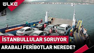 İstanbullu İDOya Soruyor Arabalı Feribotlara Ne Oldu BalıkesirBandırmaBursaYenikapı [upl. by Lertnom]