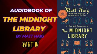 The Midnight Library Audiobook  part 4  Novel Spotlight [upl. by Nithsa]