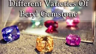 Different Varieties Of Beryl Gemstone [upl. by Zima]