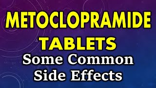 Metoclopramide side effects  common side effects of metoclopramide tablet [upl. by Yelahs]