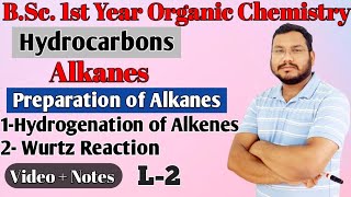 Preparation of Alkanes  Hydrocarbons  Organic chemistry bsc 1st year [upl. by Suoinuj712]