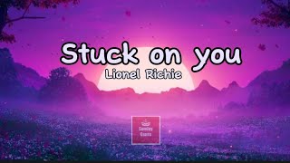 Lionel Richie  Stuck on you [upl. by Ardeid]