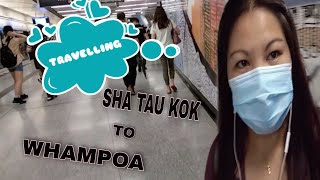 TRAVELLING FROM SHA TAU KOK TO WHAMPOAHONG KONG [upl. by Nolyar]