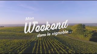 Mon Weekend dans le vignoble [upl. by Edgar]