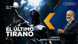 El Reloj de Dios  EL ÚLTIMO TIRANO  Tercera Temporada  Episodio 03 [upl. by Kiki]