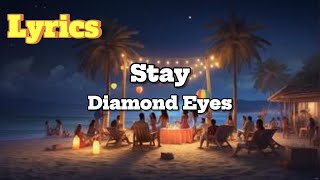 Stay  Diamond Eyes Lyrics  House  Copyright Free Music nocopyrightmusic copyrightfreemusic [upl. by Ardnosac]