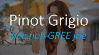 How to Pronounce Pinot Grigio Italian Wine Pronunciation [upl. by Otes]