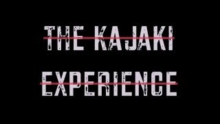 The Kajaki Experience [upl. by Kremer706]