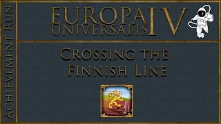 EU4 136 Crossing the Finnish Line P4 Achievement Complete [upl. by Waller680]