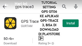 Tutorial setting Gps gt06 ke aplikasi gpstrace 3 bisa di download di Playstore [upl. by Ahsehyt]