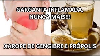 GARGANTA INFLAMADA NUNCA MAIS XAROPE DE GENGIBRE E PRÓPOLIS  Coisas da Rê [upl. by Giacobo]