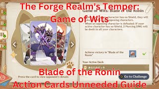 The Forge Realms Temper Blade of the Ronin Action Card Unneeded Guide【Genshin Impact 46】 [upl. by Ellison]