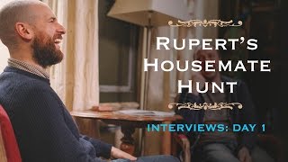 Ruperts Housemate Hunt  Interviews Day 1  SpareRoom [upl. by Pansir]