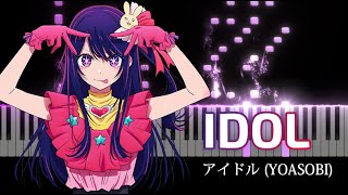 IDOL  Oshi no Ko OP YOASOBI Piano Cover [upl. by Vivian]