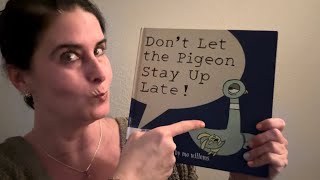 Don’t Let the Pigeon Stay Up Late by Mo Willems [upl. by Nesila869]