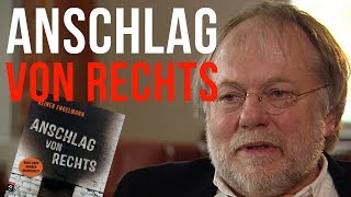 Anschlag von rechts  Reiner Engelmann im Gespräch [upl. by Anawek]