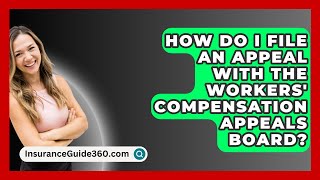 How Do I File an Appeal with the Workers Compensation Appeals Board  InsuranceGuide360com [upl. by Adnical]